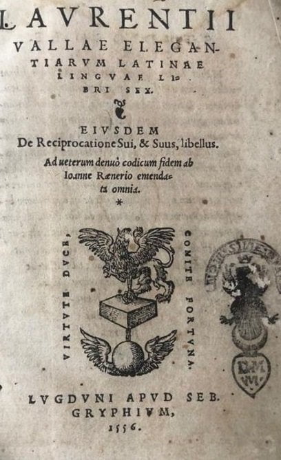 Elégances de la Langue latine, Valla, Lyon, Gryphe, 1556, page de titre.